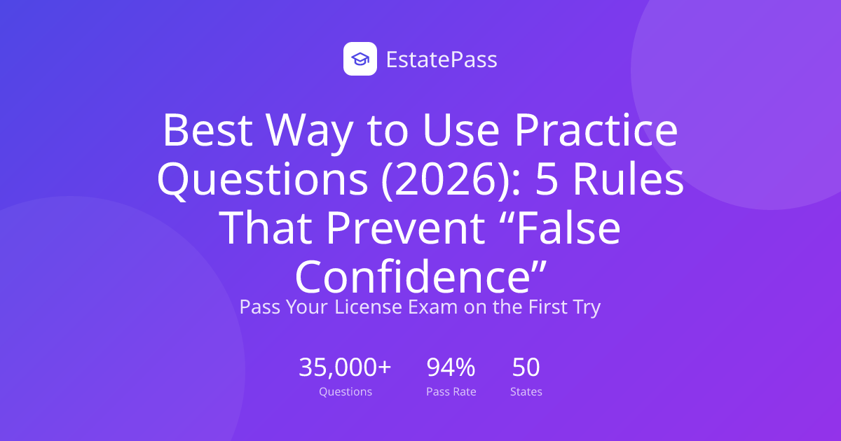 Best Way to Use Practice Questions (2026): 5 Rules That Prevent “False ...