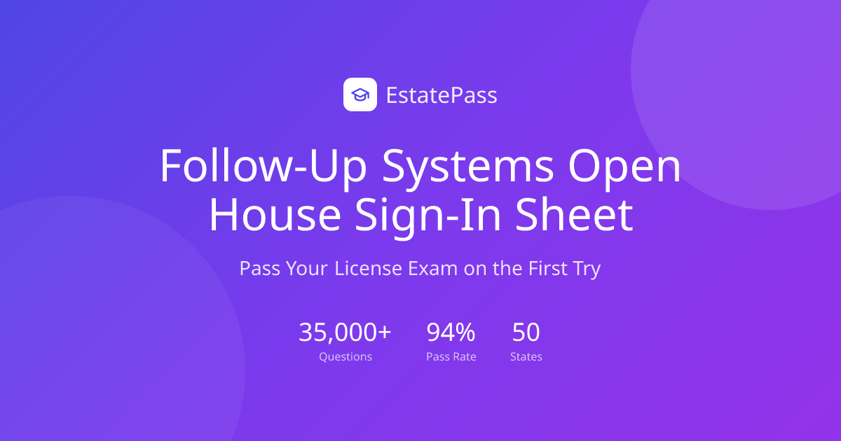 Free Follow-Up Systems Open House Sign-In Sheet (2026) | EstatePass