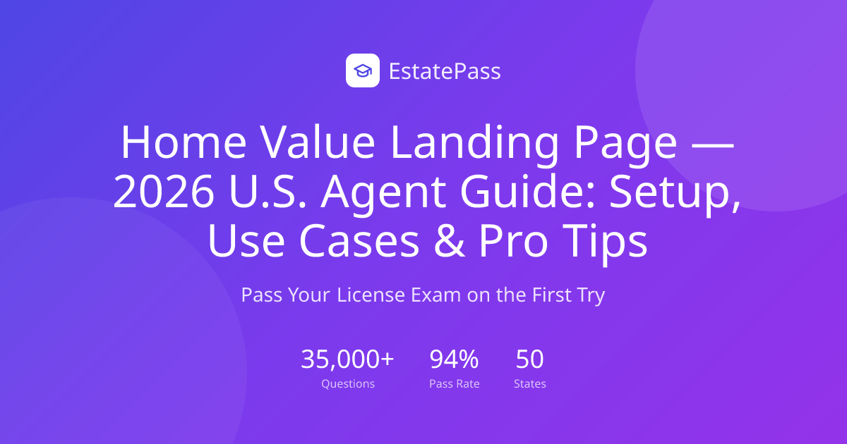 Home Value Landing Page — 2026 U.S. Agent Guide: Setup, Use Cases & Pro ...