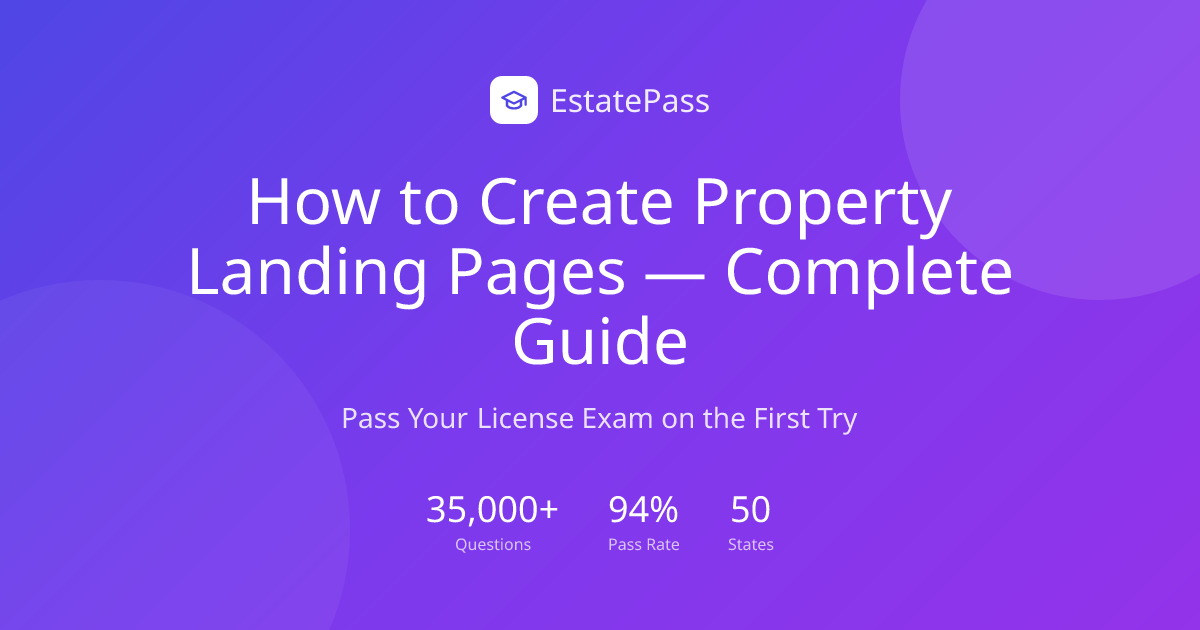 How to Create Property Landing Pages — Complete Guide (2026) | EstatePass