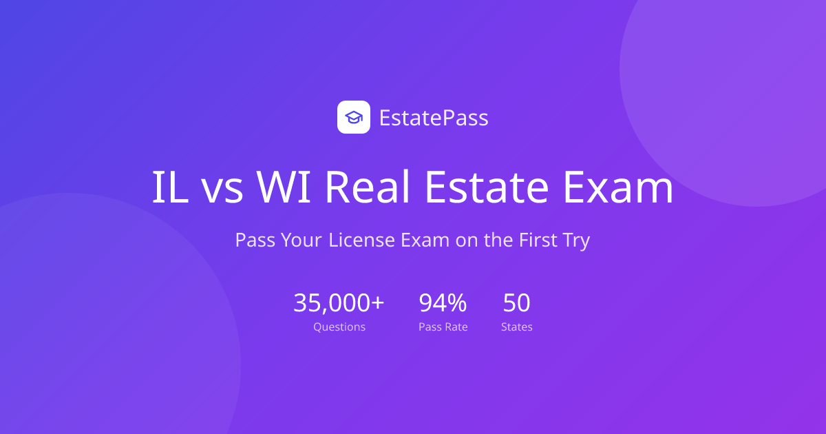 IL vs WI Real Estate Exam Comparison 2026 | EstatePass