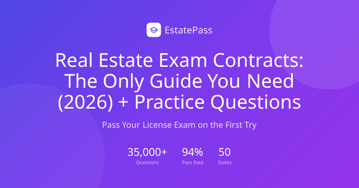 Real Estate Exam Contracts: The Only Guide You Need (2026) + Practice ...