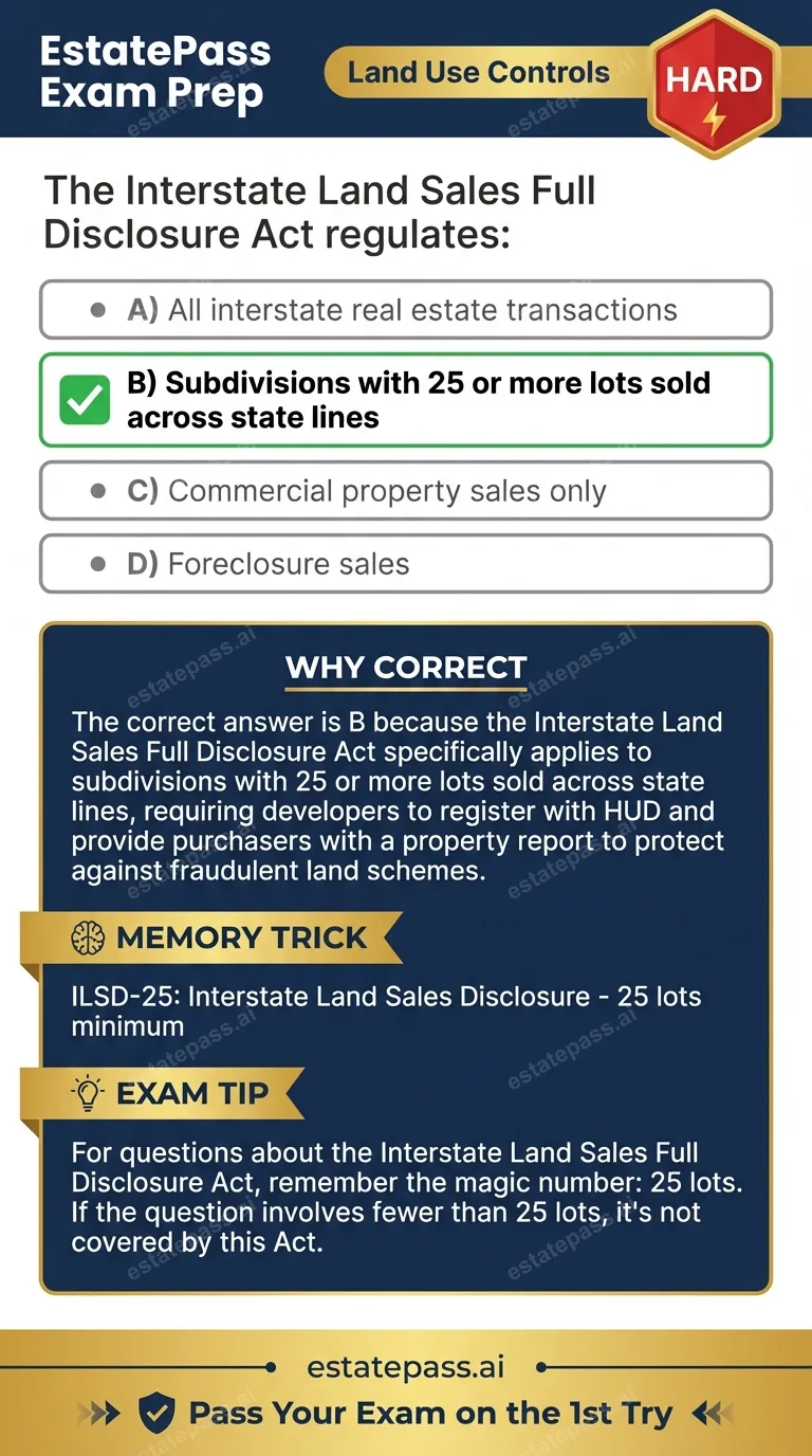 Study card infographic: The Interstate Land Sales Full Disclosure Act regulates: