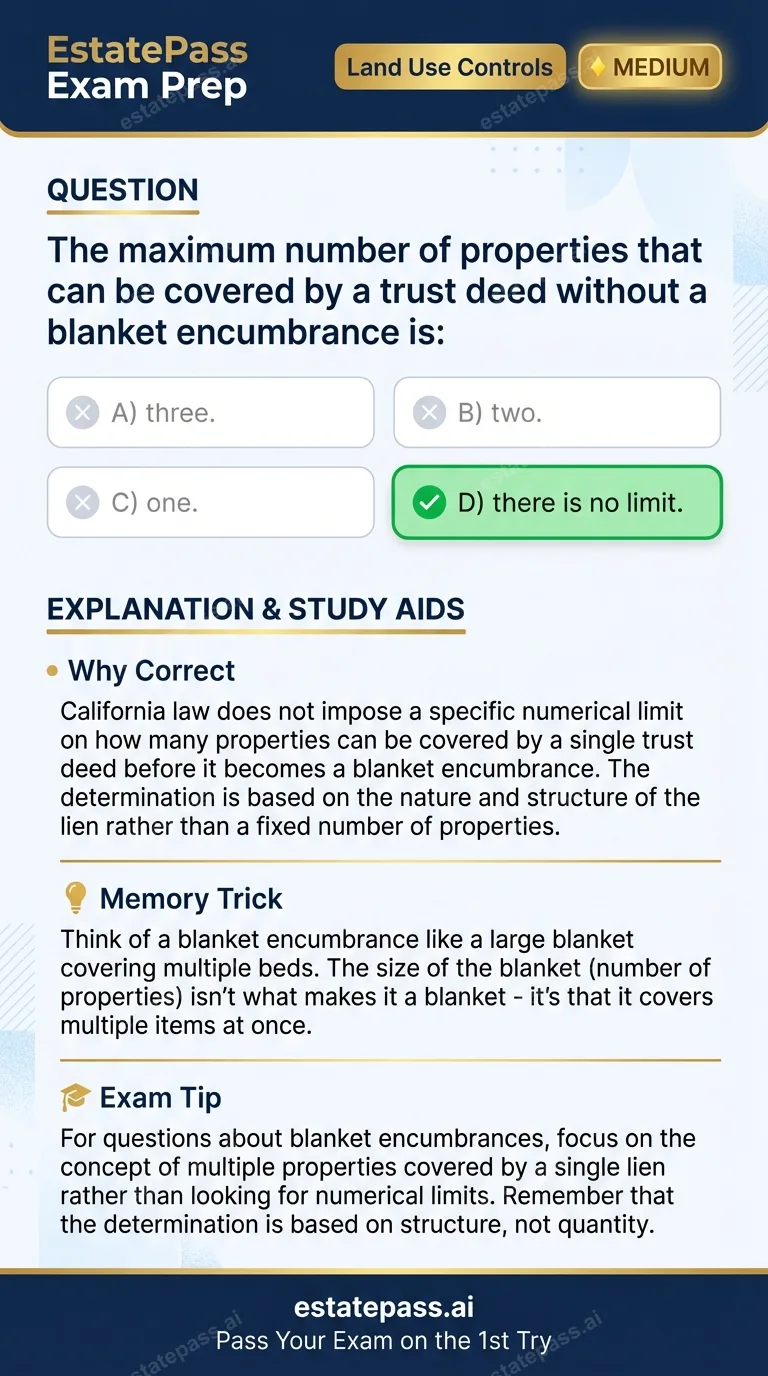 Study card infographic for: The maximum number of properties that can be covered by a trust deed without a b