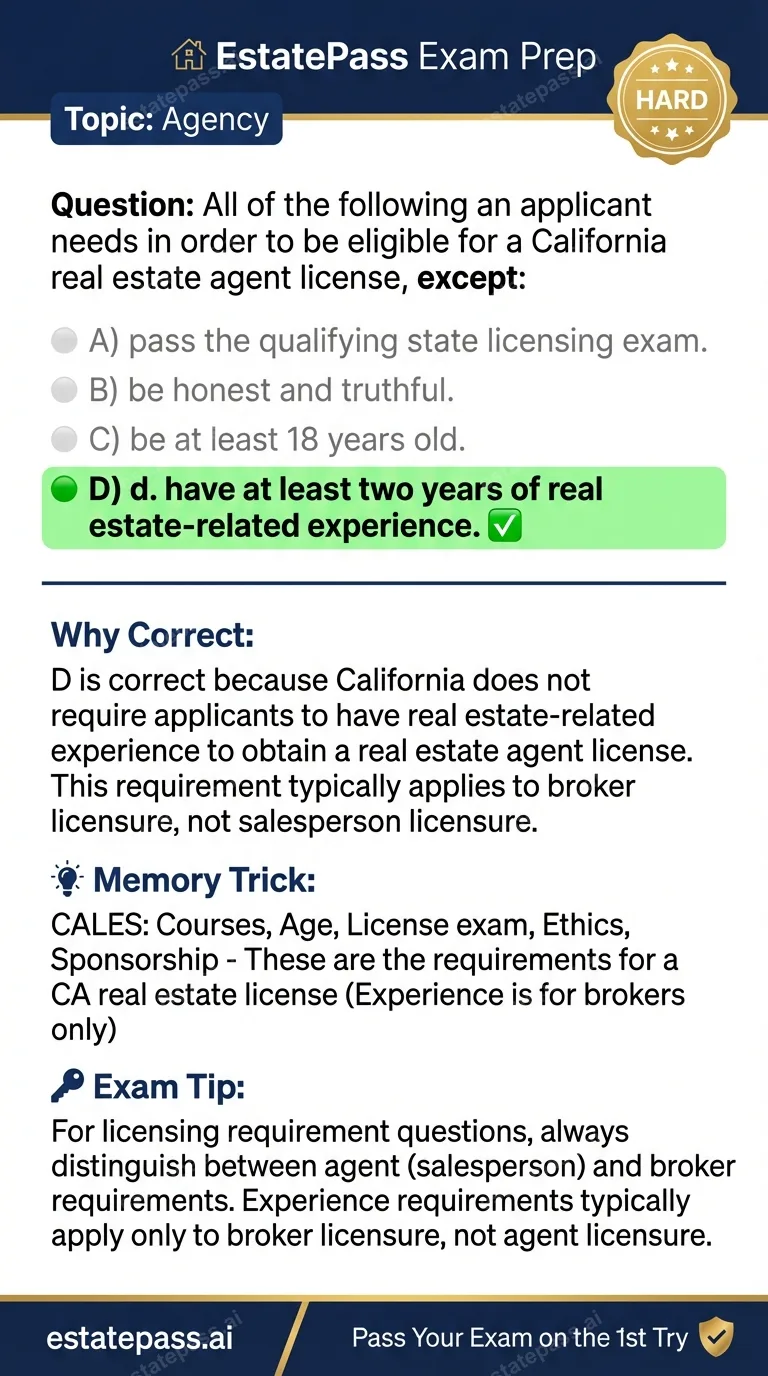 Study card infographic for: All of the following an applicant needs in order to be eligible for a California