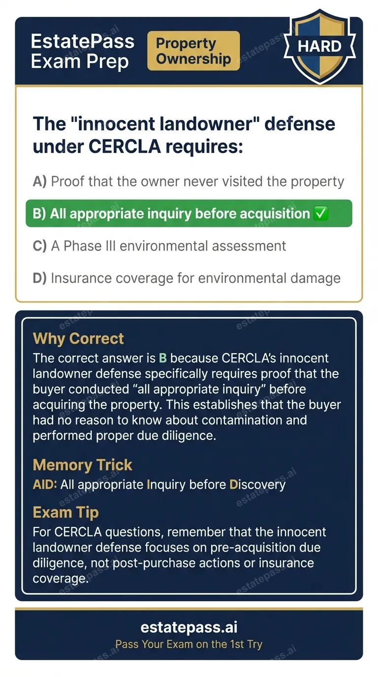 Study card infographic: The 'innocent landowner' defense under CERCLA requires: